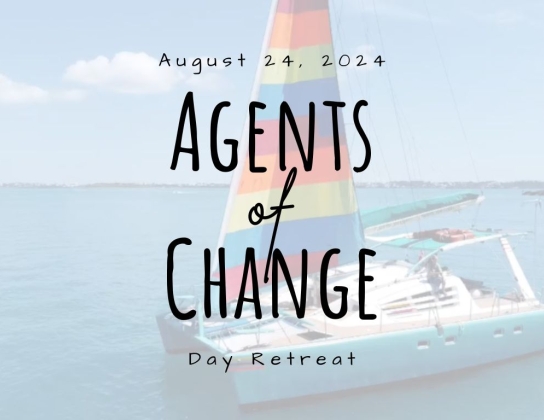 Agents Of Change Retreat