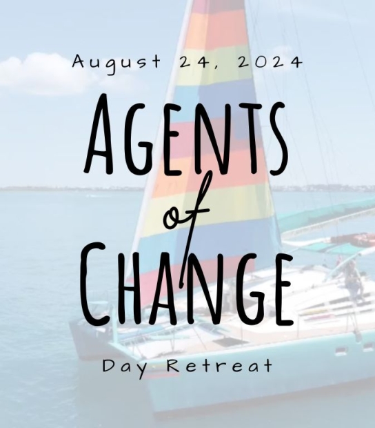 Agents Of Change Retreat